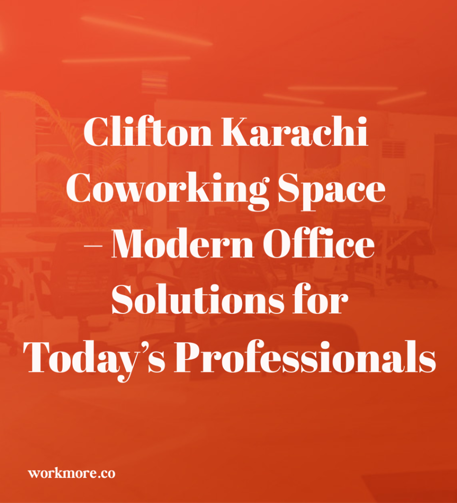 Clifton Karachi Coworking Space